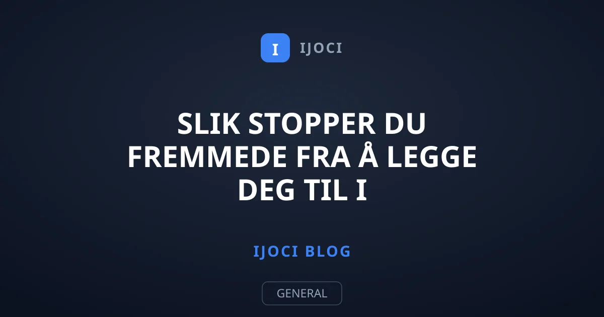 Slik stopper du fremmede fra å legge deg til i WhatsApp-grupper